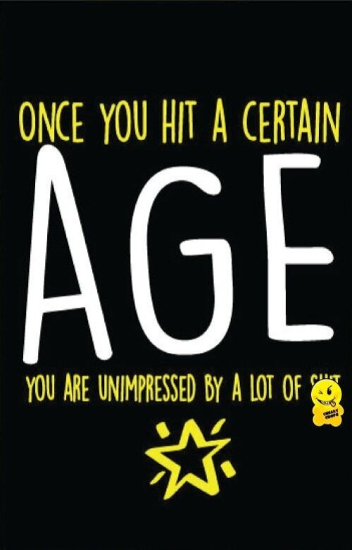 Once you hit a certain age - Birthday Card - BC14