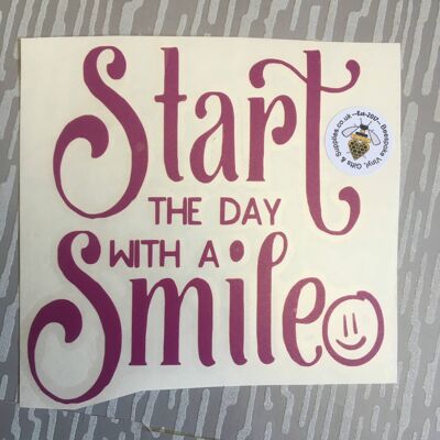 Start the Day With a Smile—vinyl Decal-sign/frame , 8” Square Frame , SKU332