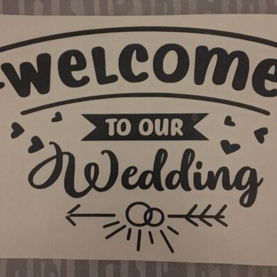 Welcome to Our Wedding- Wedding Box/Sign/Mirror Vinyl Decal , Grey , SKU1039