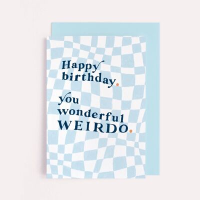 Birthday Weirdo Card | Birthday Card | Male Birthday