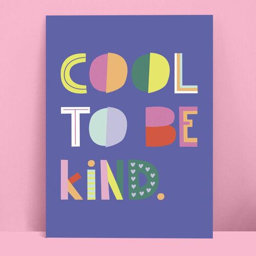 Cool to be kind children's print , PRT1C-1