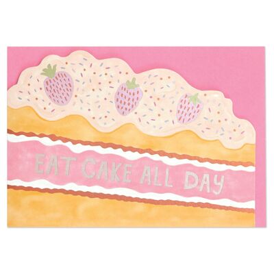 Eat cake all day' card , POP15