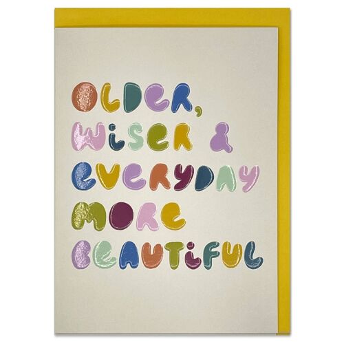 Older, wiser & everyday more beautiful' card , GDV62