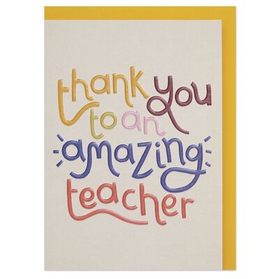 Thank you to an amazing teacher' card , GDV41