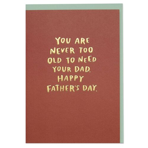 You are never too old to need your Dad' card , WHM42
