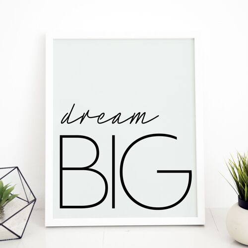 Dream big typography print