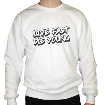 Live Fast Die Young - Sweat unisexe - Blanc 1