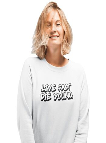 Live Fast Die Young - Sweat unisexe - Blanc 2