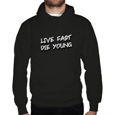 Live Fast Die Young - Felpa con cappuccio unisex - Nero