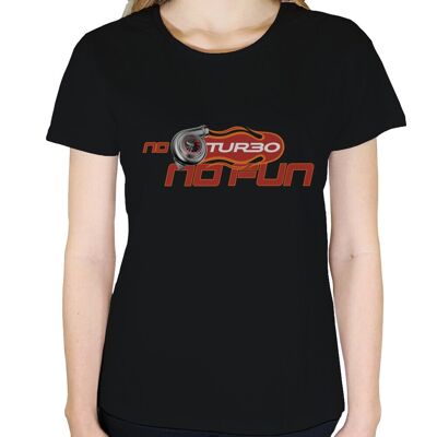 No Turbo No Fun - Damen T-Shirt - Schwarz