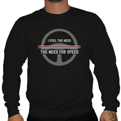 I feel the need for speed - Unisex Sweatshirt - Black