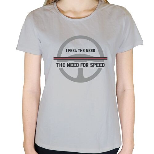 I feel the need for speed - Damen T-Shirt - Grau