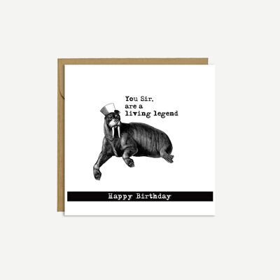 WALRUS - 'You Sir, are a livng legend'- Greeting Card
