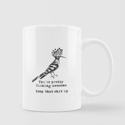 BIRD - 'You're pretty fucking awesome, keep that shit up' - MUG