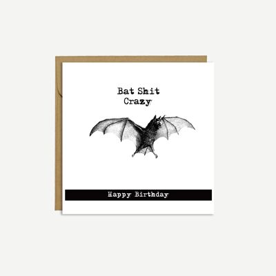 BAT - 'Bat Shit Crazy' - Tarjeta de cumpleaños