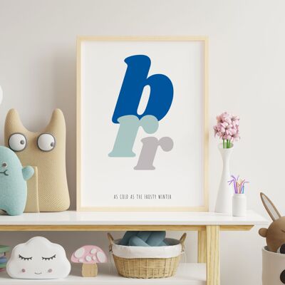 Brr as cold as the frosty winter nursery typography print