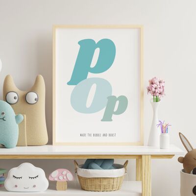 Pop made the bubble and burst nursery typography print