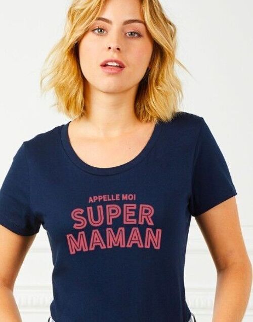 T-shirt femme Appelle moi super maman