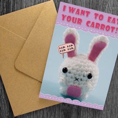 I want to eat your carrot Greeting card, valentines card