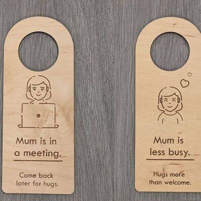 Mum is on a meeting Do Not Disturb Sign