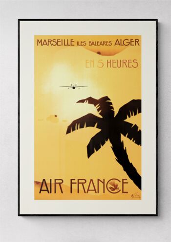 Affiche Air France - Marseille-Les Baléares-Alger en 5 h - 60x80 en tube 2