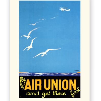 Affiche Air France - Fly by Air Union and get there first - 50x70 en tube