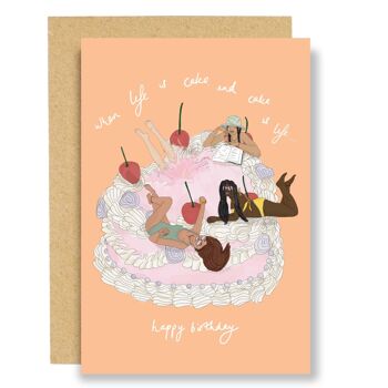 Carte d'anniversaire - Quand le gâteau c'est la vie 1