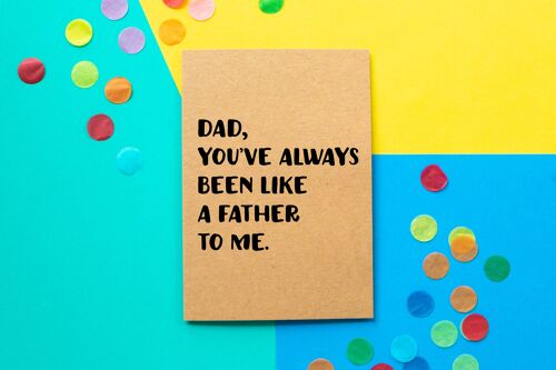 Funny Father's Day Card | Like A Father To Me