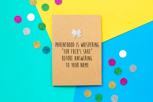 Funny New Baby Card | Parenthood is...