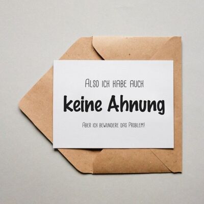 Postkarte Keine Ahnung