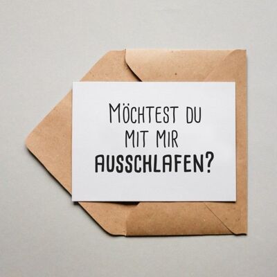 Postkarte Möchtest du mit mir ausschlafen?