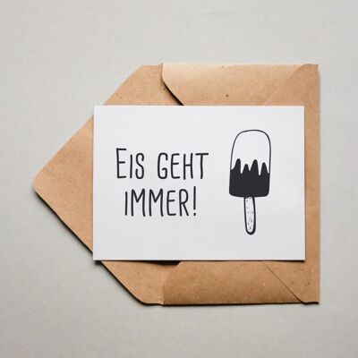 Postkarte Eis geht immer!