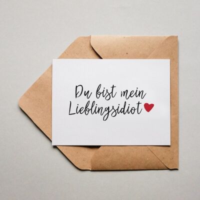 Postkarte Du bist mein Lieblingsidiot