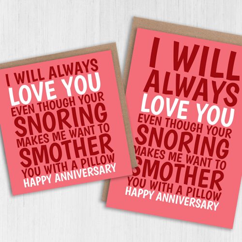 Funny anniversary card: Your snoring makes me want to smother you