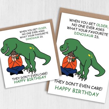 Carte d'anniversaire amusante : personne ne vous demande quel est votre dinosaure préféré 2