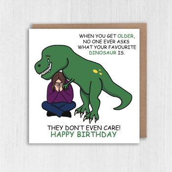 Carte d'anniversaire amusante : personne ne vous demande quel est votre dinosaure préféré 6