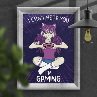I can’t hear you, I’m gaming anime girl print