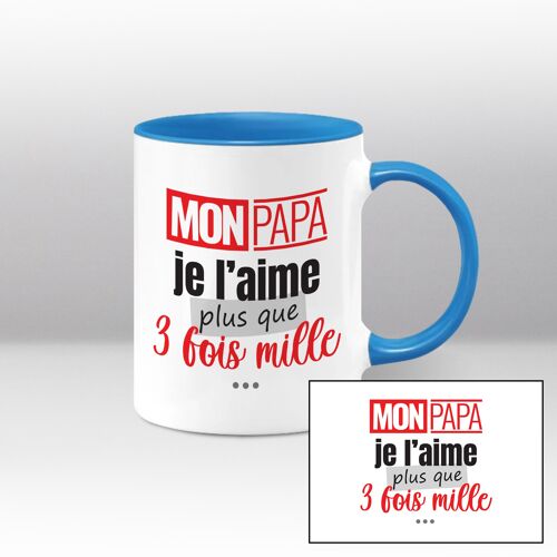 Mug blanc et bleu, Mon papa je l'aime plus que 3 fois mille