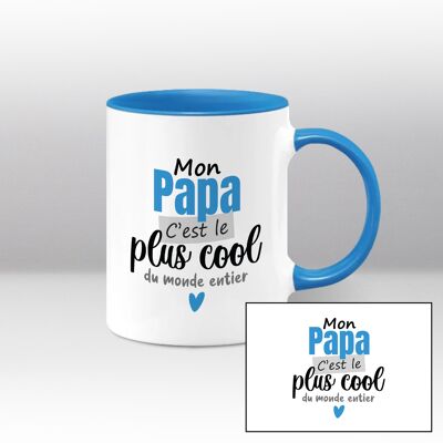 Mug blanc et bleu, Mon papa c'est le plus cool du monde