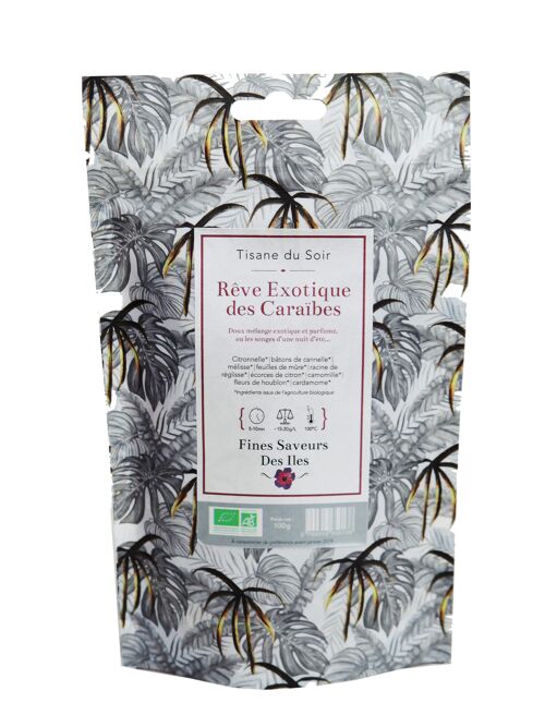 FINES SAVEURS DES ÎLES - Tisane du soir Rêve Exotique des Caraïbes BIO - Mélanges d'herbes pour dormir (mélisse, citronnelle, camomille) - sachet 100g