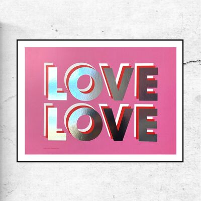 Love love - silver foil - special edition print - a4