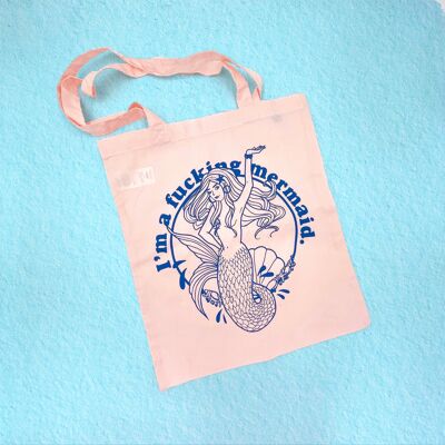I'm a fucking Mermaid Hand-printed tote bag
