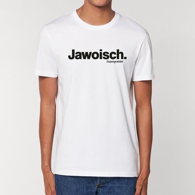 T-Shirt Unisex „Jawoisch.“, weiss