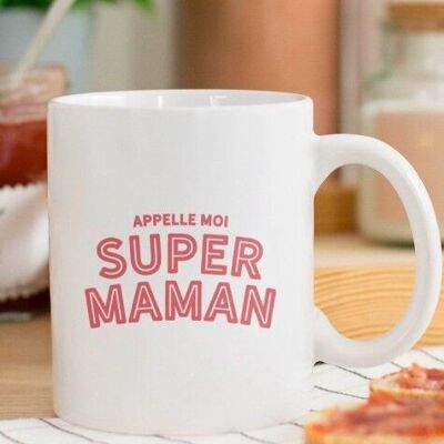 Taza de cerámica Llámame super mamá