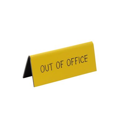Out Of Office' Yellow Desk Sign