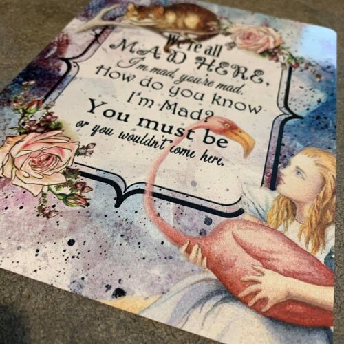 Alice in wonderland , We're all Mad Here - Metal Sign 11x16inch