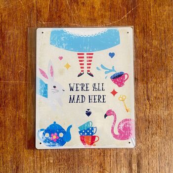 Alice au pays des merveilles We're all mad Here Tin Sign Metal Sign 6x8inch 2