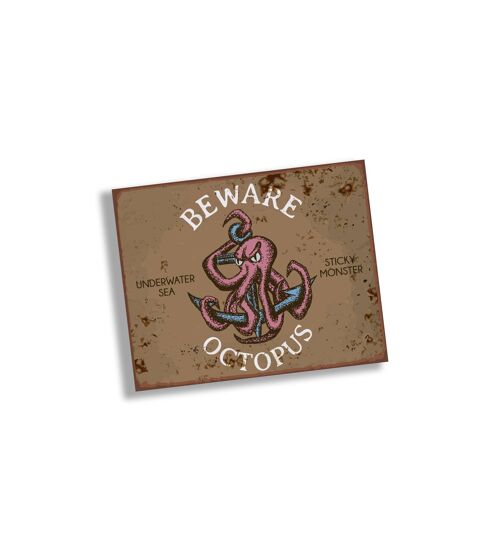 Beware Octopus Sea - Metal Sign Plaque 6x8inch