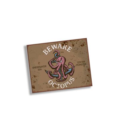 Beware Octopus Sea - Metal Sign Plaque 16x24inch