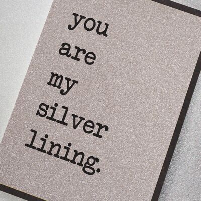 You Are My Silver Lining